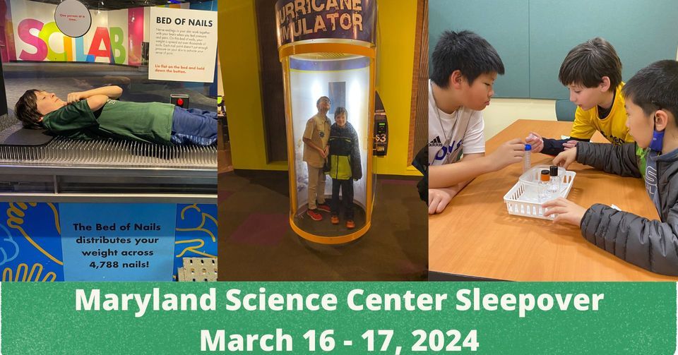 Maryland Science Center Sleepover, Maryland Science Center, Dundalk