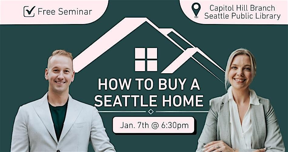Free Workshop: How to Buy a Seattle Home, 7 January | Event in Seattle | AllEvents