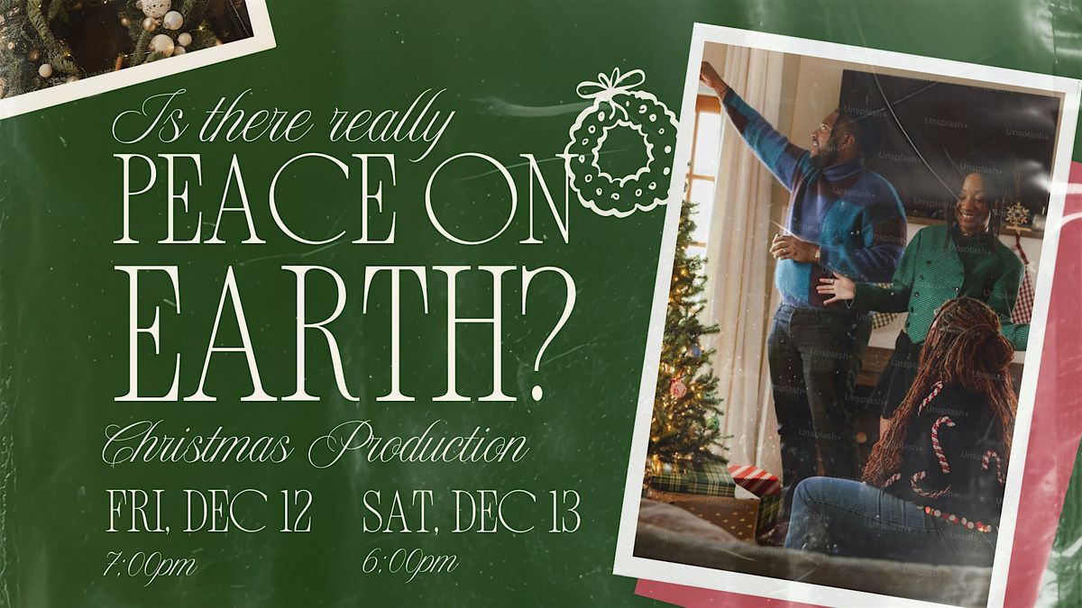 Is There Really Peace On Earth?: A Dramatic Christmas Production, 12 December | Event in Humble | AllEvents
