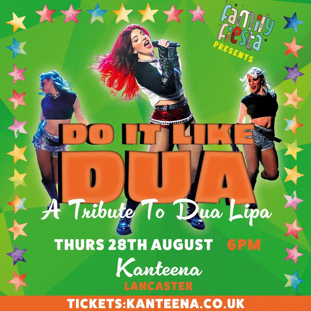 Do It Like Dua: The UK's ultimate Dua Lipa Tribute! | Event in Lancaster | AllEvents