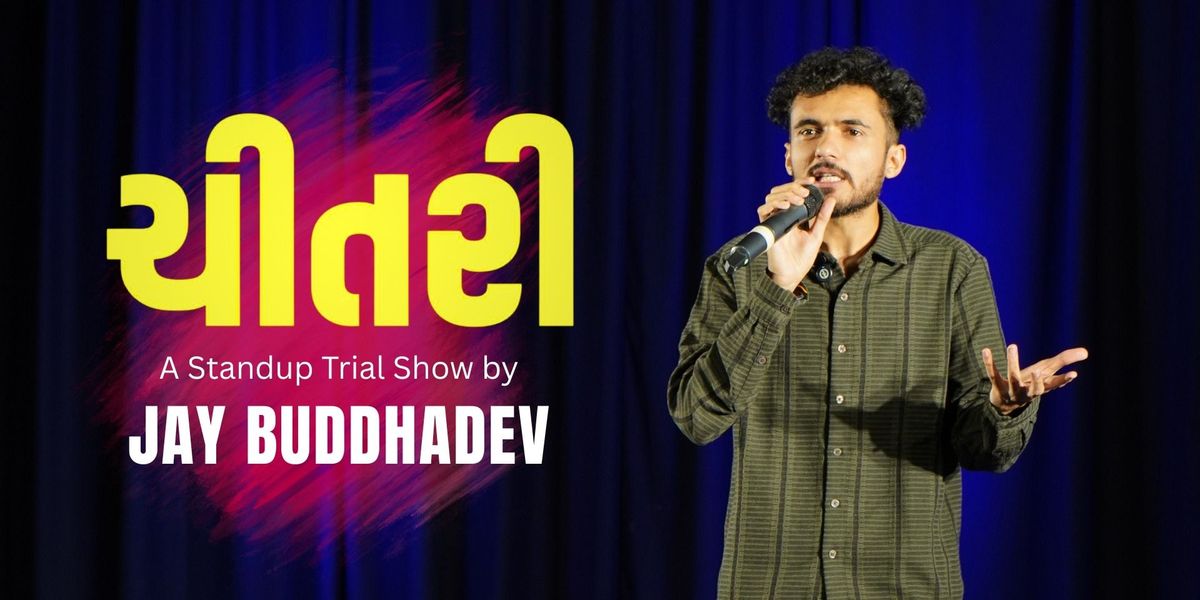 Chitari - Standup Trial Show by Jay Buddhadev, 14 December | Event in Rajkot | AllEvents