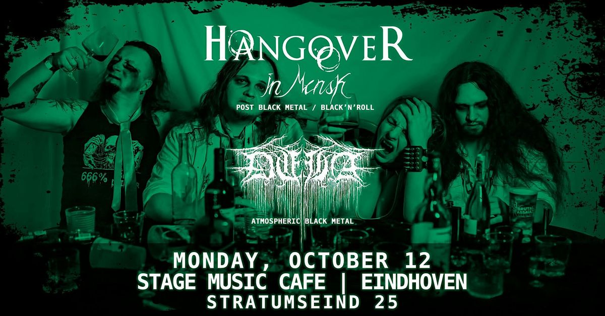 Hangover in Minsk + Déhà | Stage Music Cafe, Eindhoven