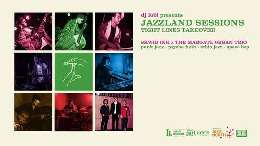 Jazzland Sessions : Tight Lines Takeover - Skwid Ink x The Mabgate Organ Trio