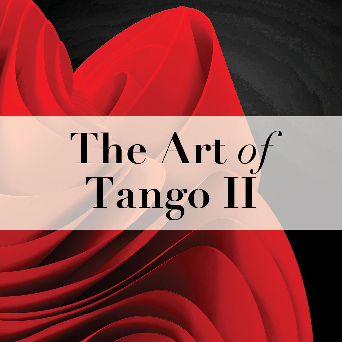 The Art of Tango II at Conrad Prebys Performing Arts Center	- The Baker-Baum Concert Hall, 28 February | AllEvents