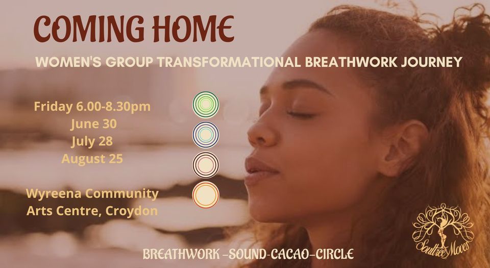 Coming Home Women’s Group Transformational Breathwork Journey, Wyreena Community Arts Centre