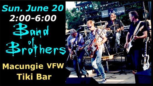 Band Of Brothers At Macungie Vfw Tiki Bar 287 Lehigh St Macungie Pa 18062 1329 United States June 20 2021 Allevents In Macungie Vfw Childrens Christmas Party 2021