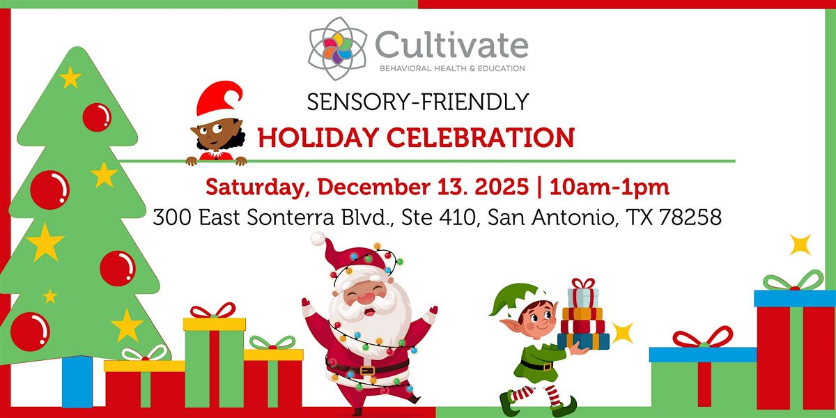 Sensory-Friendly Holiday Celebration - San Antonio, 13 December | Event in San Antonio | AllEvents