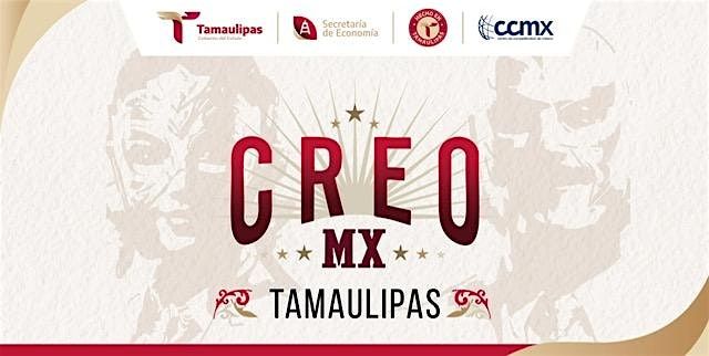 CREO MX Tamaulipas | Event in Tampico | AllEvents