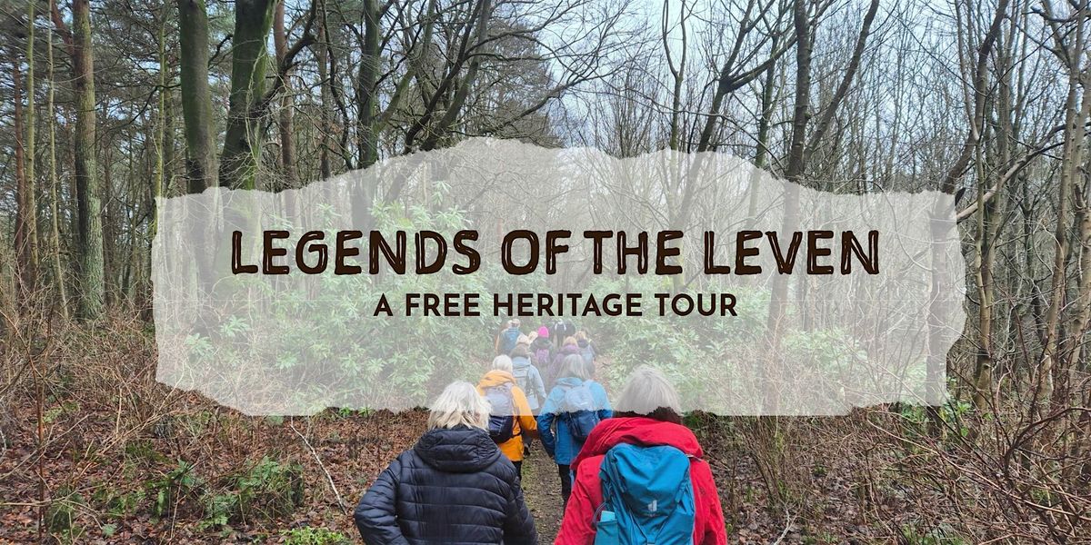 Legends of the Leven: A Free Guided Heritage Walk, 13 December | Event in Leven | AllEvents
