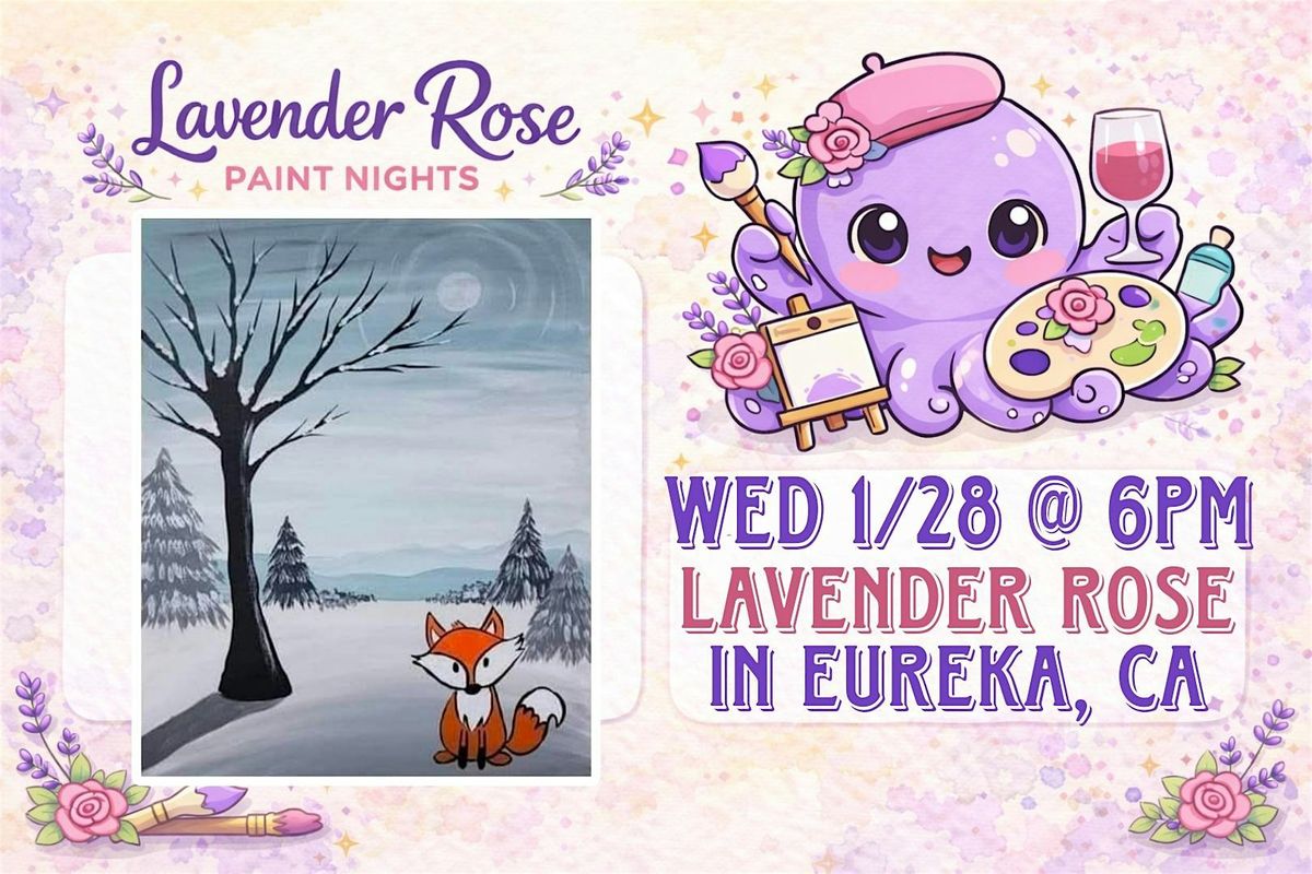 Snowy Fox Paint Night at Lavender Rose in Eureka