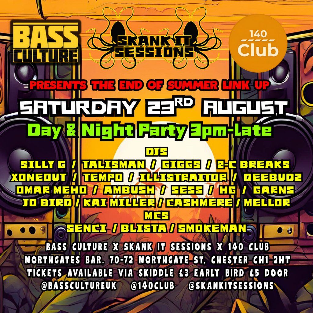 BASS CULTURE x SKANK IT SESSIONS x 140 CLUB, 23 August | Event in Chester | AllEvents