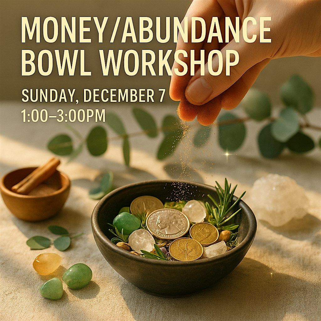 Money/Abundance Bowl Workshop, 7 December | Event in Cleveland | AllEvents