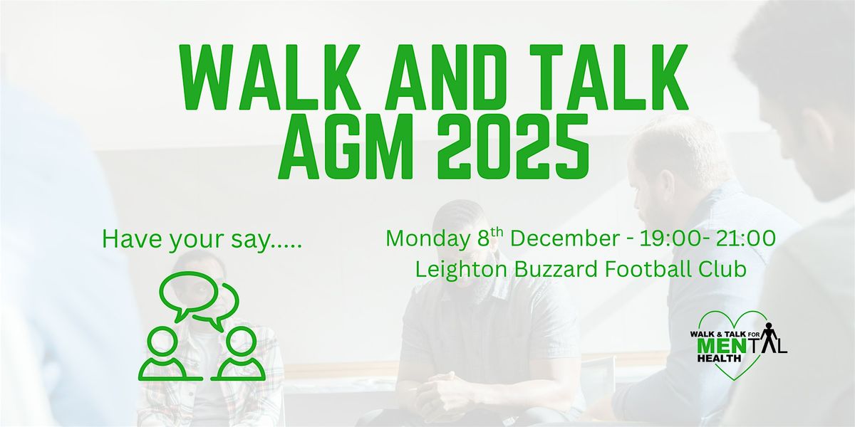 Walk & Talk AGM 2025: Looking Back, Moving Forward | Event in Leighton Buzzard | AllEvents