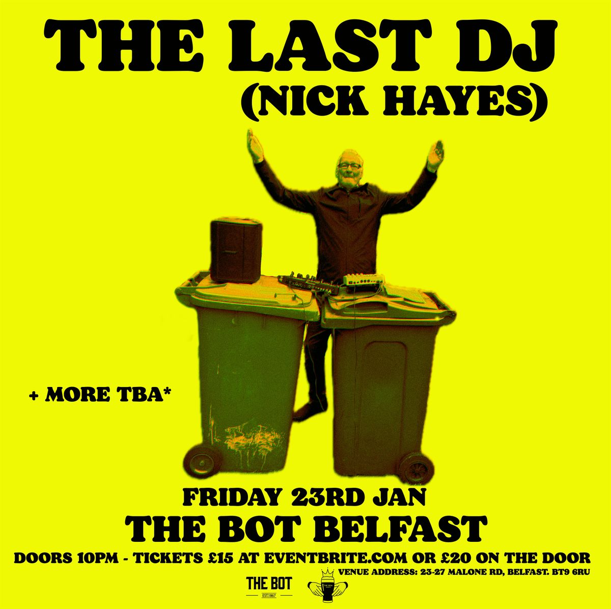 The Last Dj - Nick Hayes at The Bot Belfast 23/1/26, 23 January | Event in Belfast | AllEvents