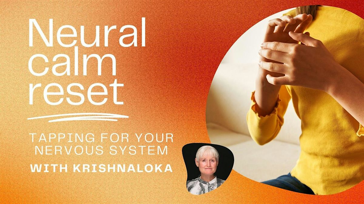 Neural Calm Reset: Tapping for Your Nervous System, 11 December | Event in Wellington | AllEvents