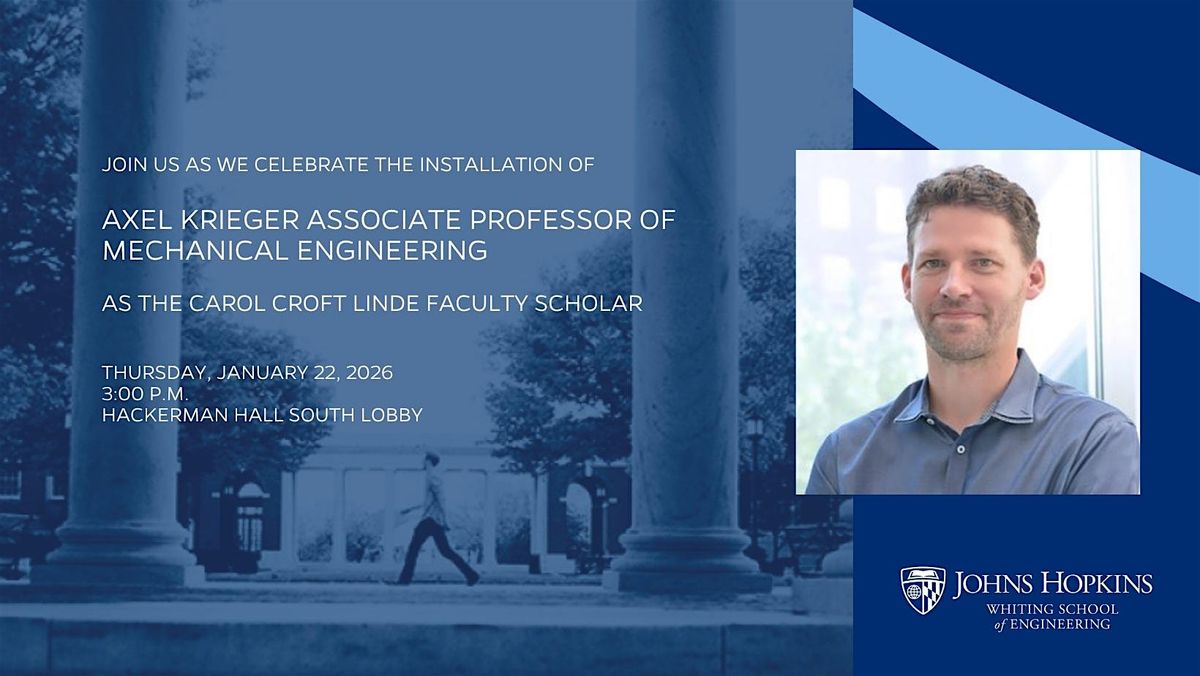 Installation of AXEL KRIEGER as The Carol Croft Linde Faculty Scholar, 22 January | Event in Baltimore | AllEvents