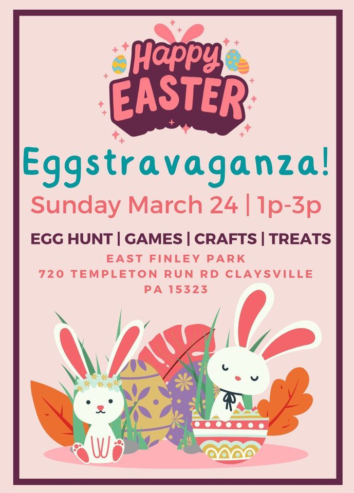 Easter ‘Egg’stravaganza , East Finley Park, Claysville, March 24 2024