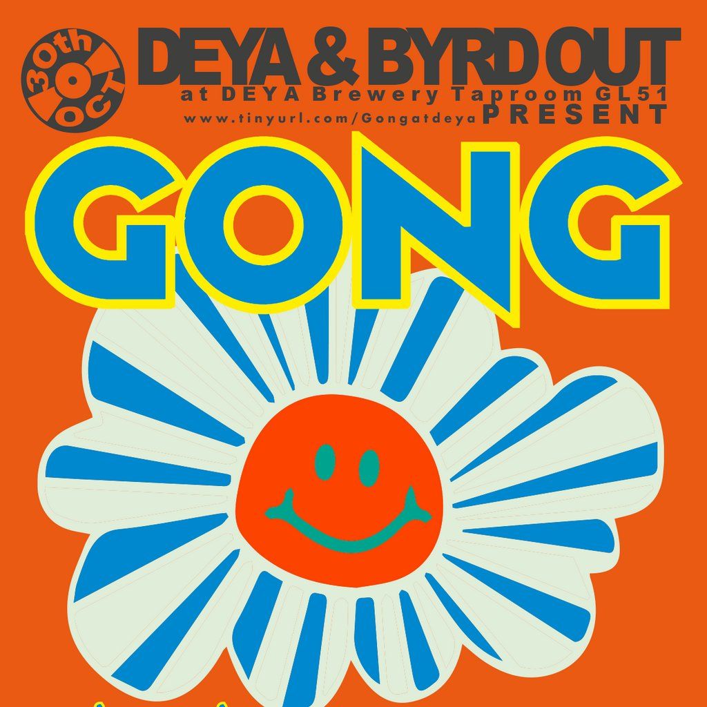 GONG - Live at DEYA Brewery Taproom, 30 October | Event in Cheltenham | AllEvents