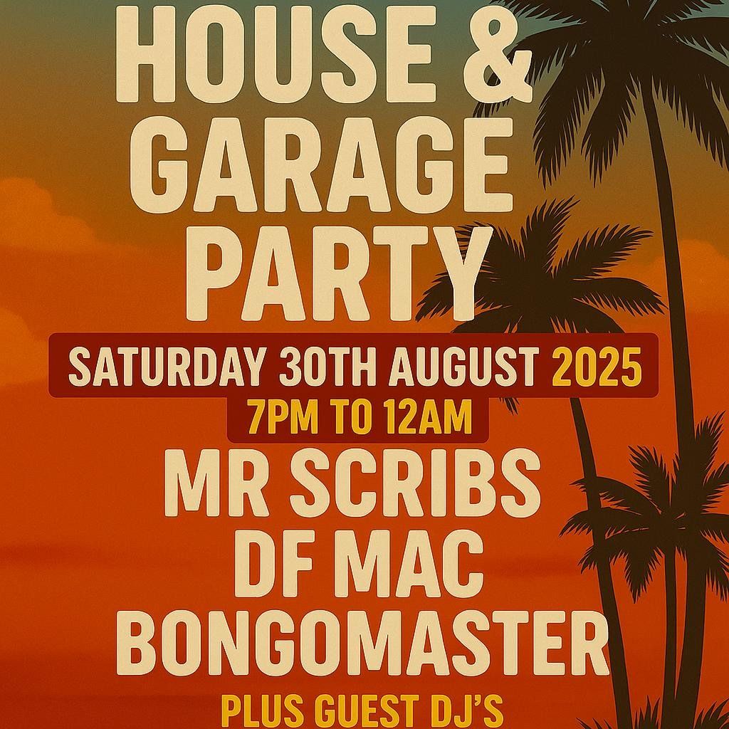 Mac & Scribs presents - House & Garage Party!, 30 August | Event in Northwood | AllEvents