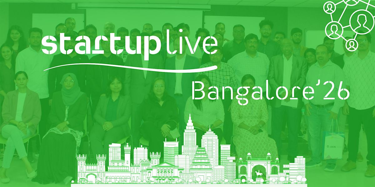 Startup Live Bangalore’26-Ignite Ideas & Build The Future, 30 January | Event in Bengaluru | AllEvents
