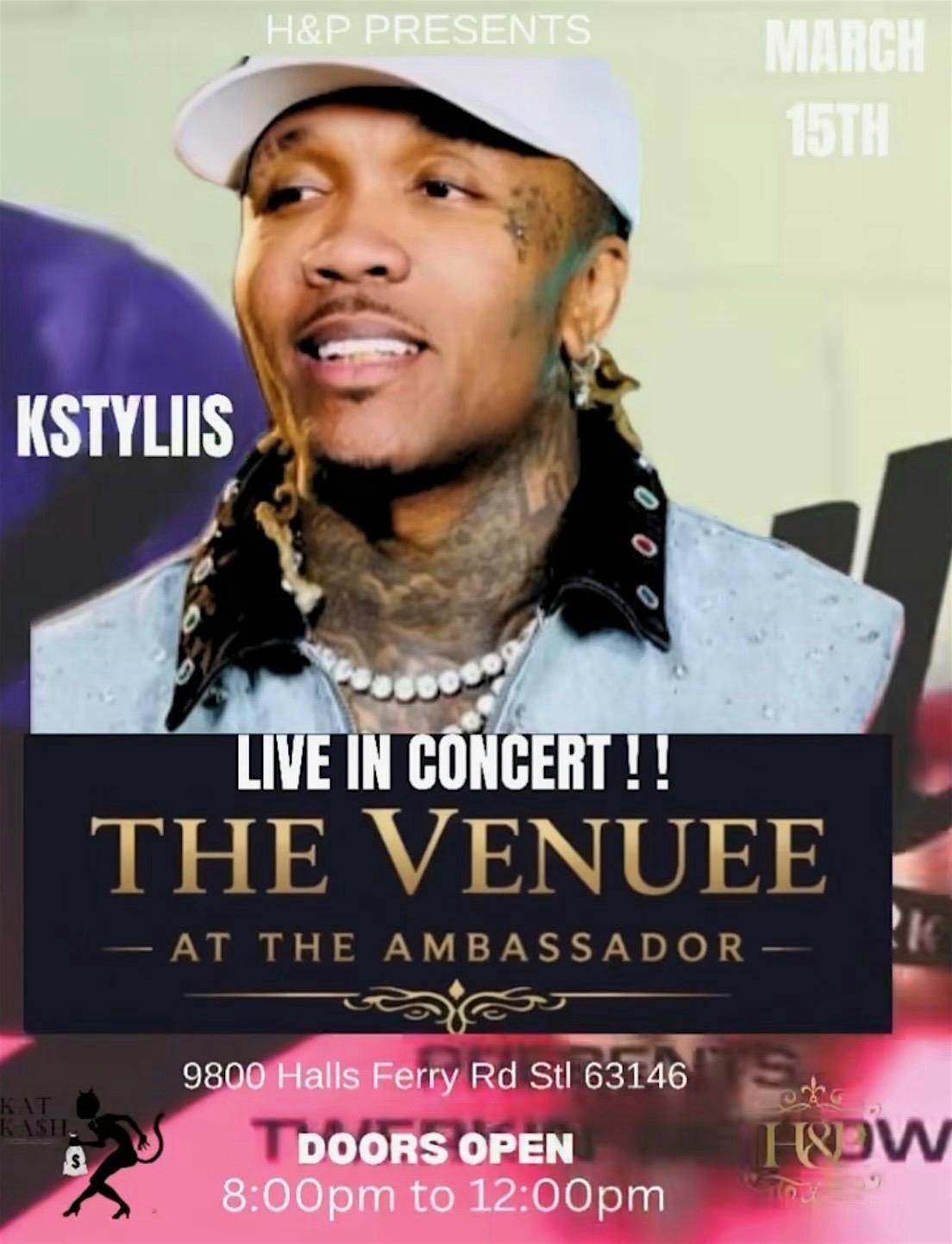 KSTYLIS LIVE IN CONCERT AT THE AMBASSADOR, The Ambassador, St. Louis ...