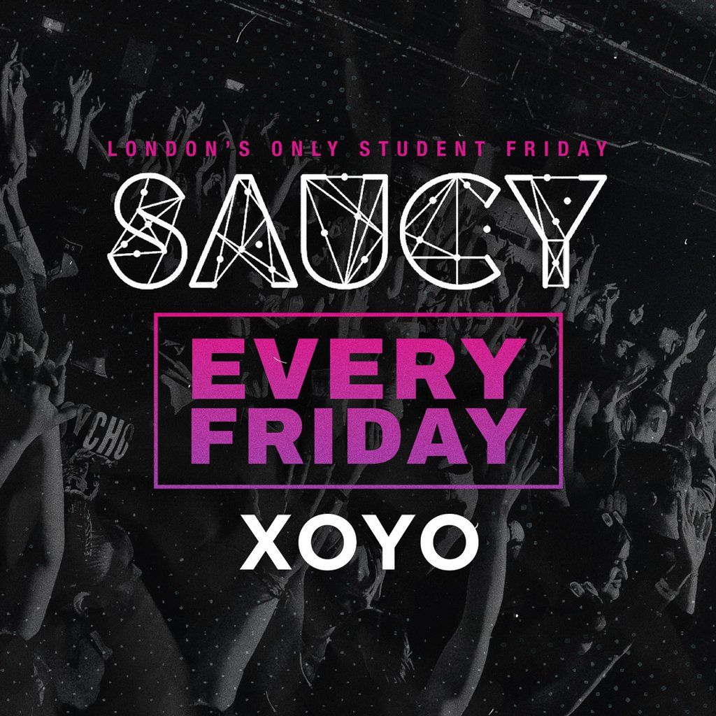 Saucy Fridays // London's BIGGEST Weekly Student Friday!, 10 October | Event in London | AllEvents