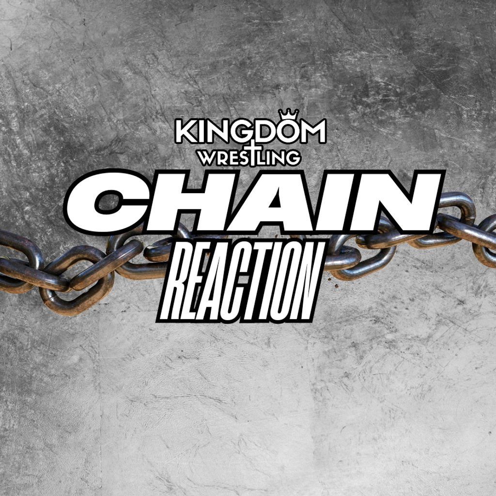 Kingdom Wrestling presents Chain Reaction, 24 May | Event in Shipley | AllEvents