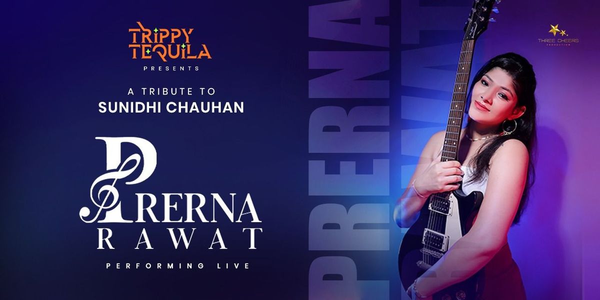 Prerna Rawat Live at Trippy Tequila, IFC, 7 June | Event in New Delhi | AllEvents