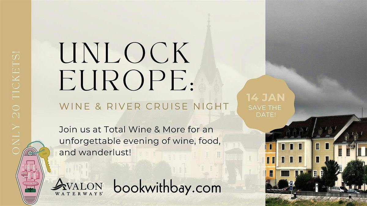 Unlock Europe: Wine & River Cruise Information Session with Wine Tasting, 14 January | Event in Lee's Summit