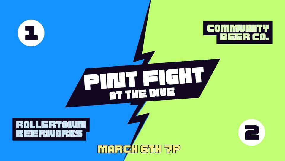 Pint Fight The Dive in Denton Rollertown Beerworks vs Community Beer