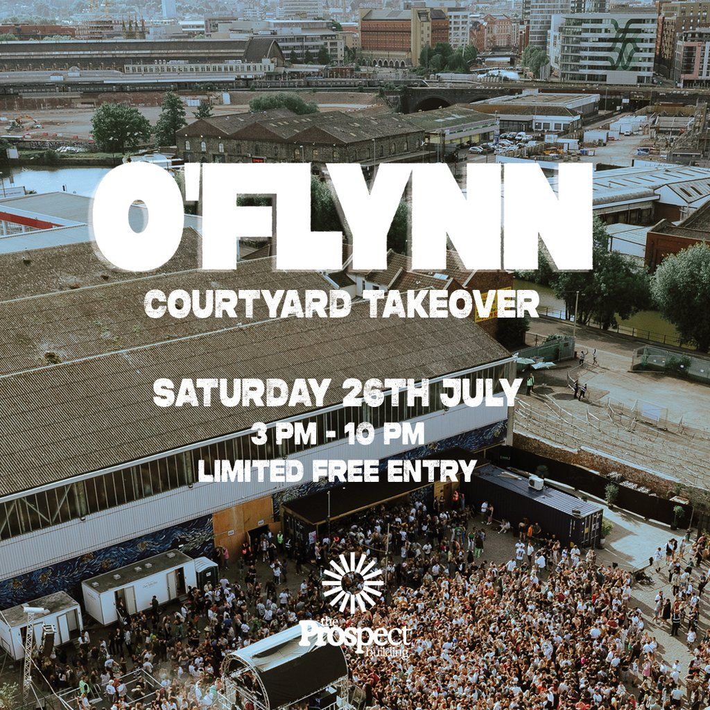 O'Flynn: Courtyard Takeover, 26 July | Event in Bristol | AllEvents