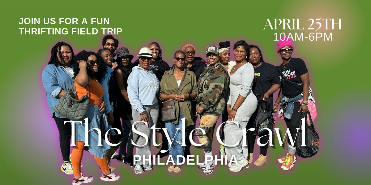 The Style Crawl: Philadelphia, 25 April | Event in Nottingham | AllEvents