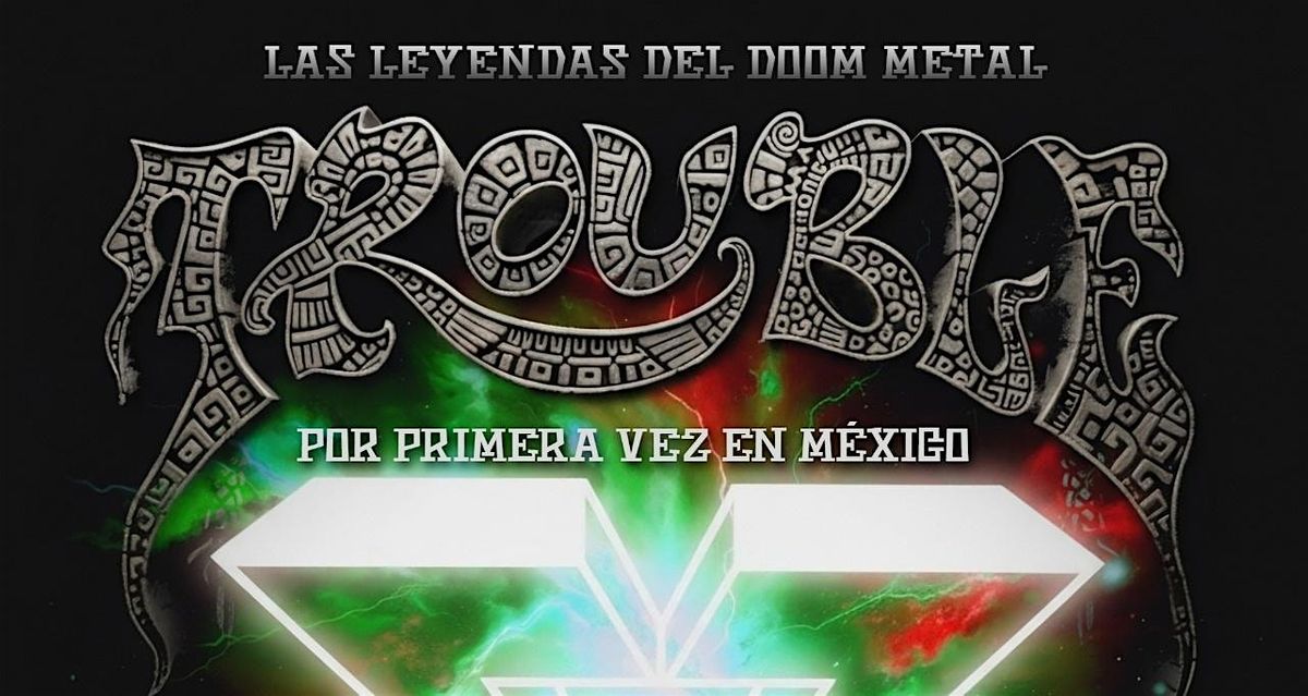 Trouble Buen Fin, 28 February | Event in Ciudad de México | AllEvents