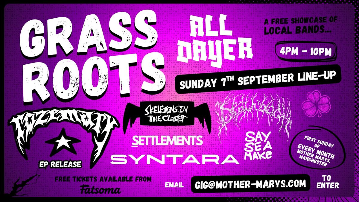 GRASSROOTS ALL DAYER 007: FREE ENTRY, 7 September | Event in Manchester | AllEvents