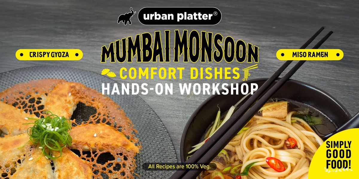 Mumbai Monsoon Comfort Hands-On Workshop