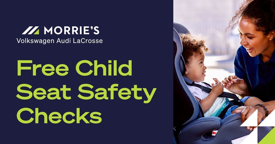 Free Child Seat Safety Checks, Morrie's Audi La Crosse, Onalaska, May