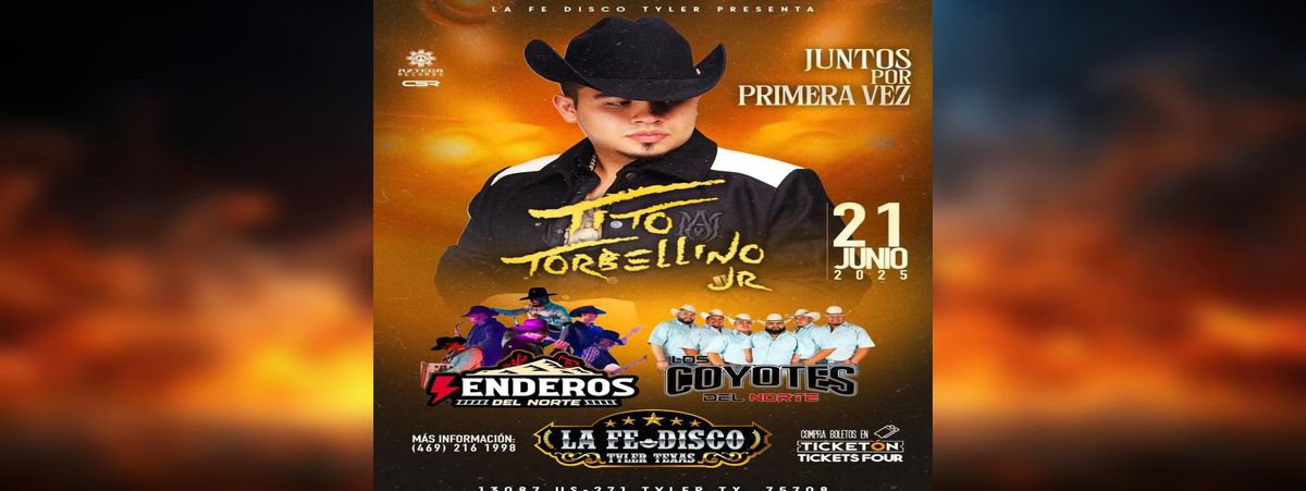 TITO TORBELLINO JR, SENDEROS DEL NORTE & MAS, 21 June | Event in Tyler | AllEvents