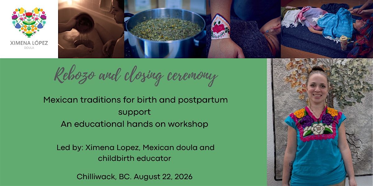 Rebozo and closing ceremony- An educational workshop