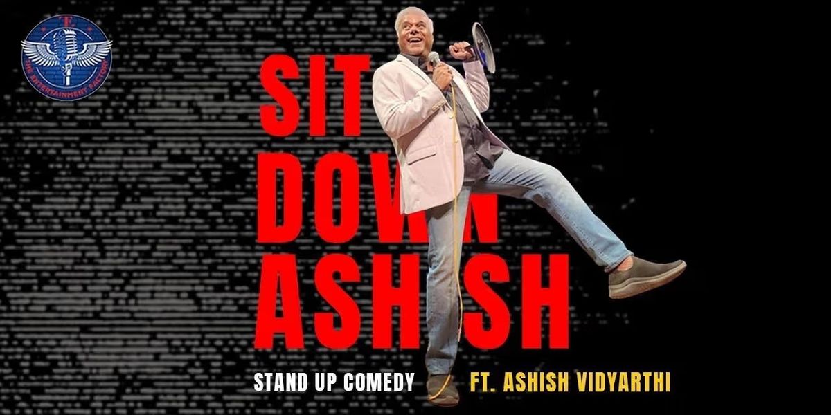 Sit Down Ashish ft. Ashish Vidyarthi, 29 November | Event in Hyderabad | AllEvents