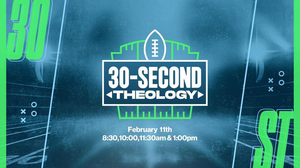 30 Second Theology, 7800 S. Walker Ave., Oklahoma City, OK, 11 February