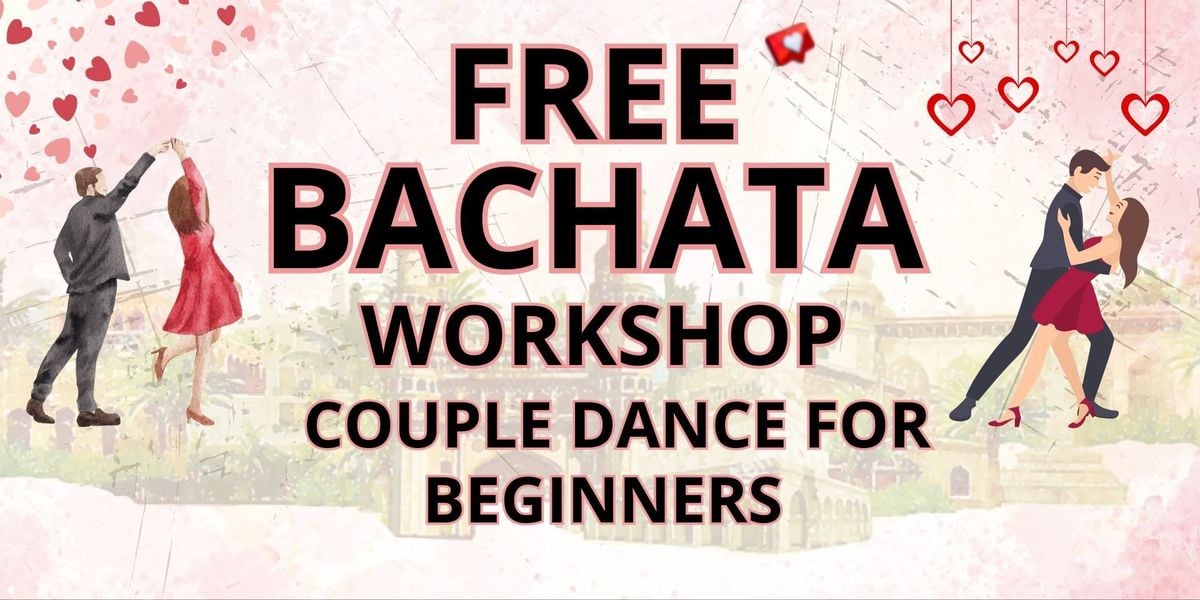 Free Bachata workshop only & Socials | Event in Hyderabad | AllEvents