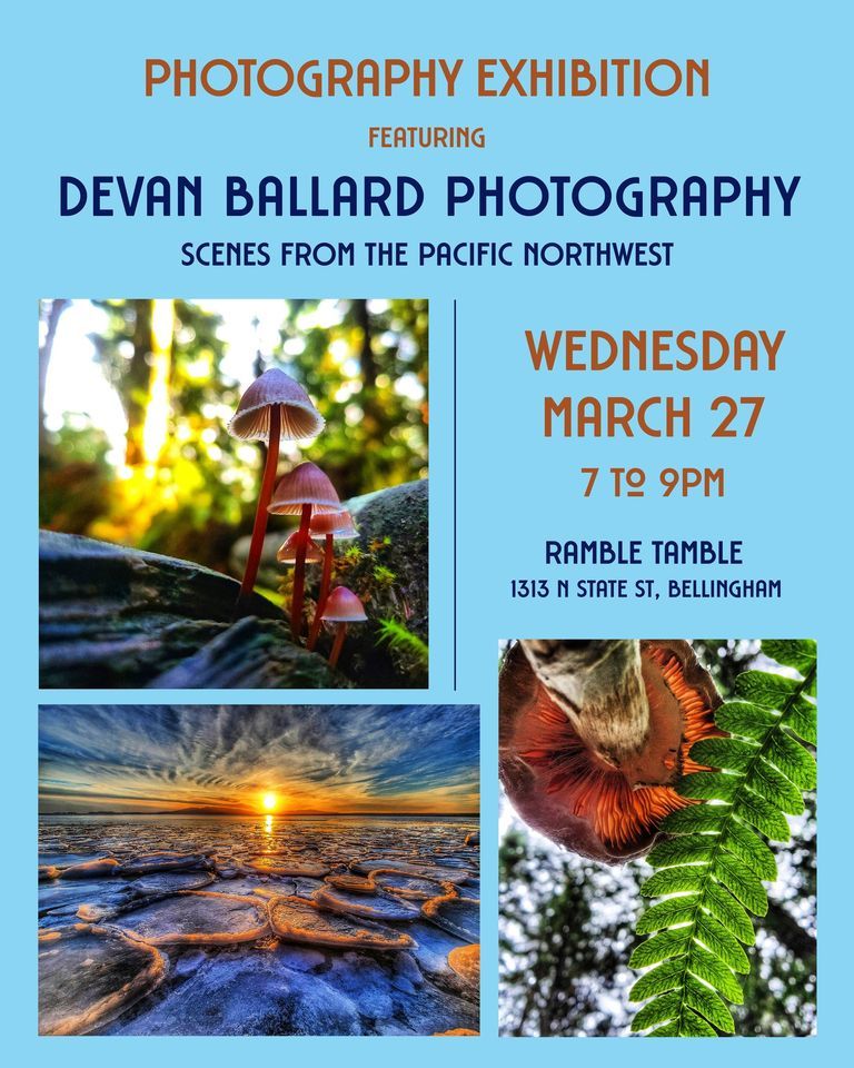 Devan Rae Photography Photo Exhibition: Devan Ballard Photography, Ramble Tamble, Bellingham ...