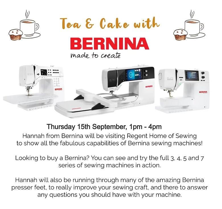 Tea & Cake with BERNINA (Open Day), Regent Home of Sewing, Ilford