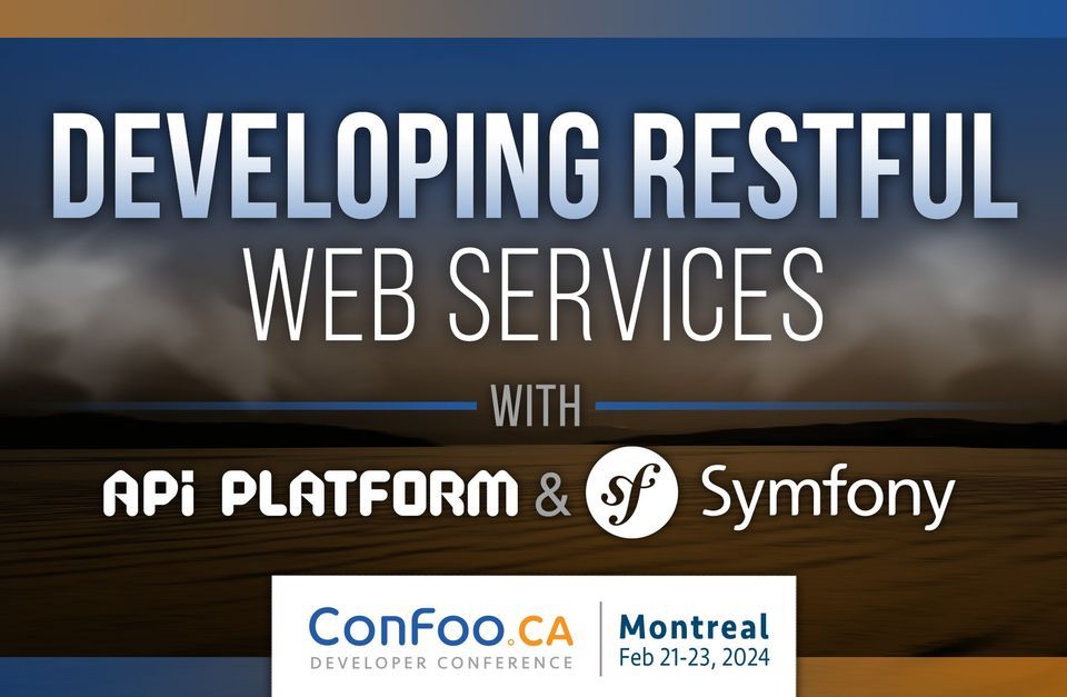 Workshop: Developing Restful Web Services with Symfony & API Platform ...