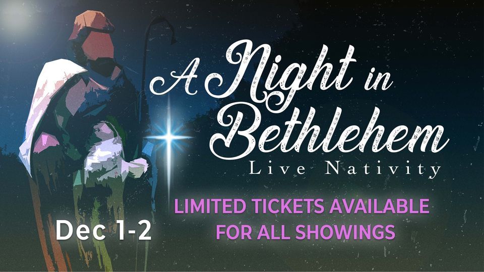A Night in Bethlehem Live Nativity December 1 2, New Minas