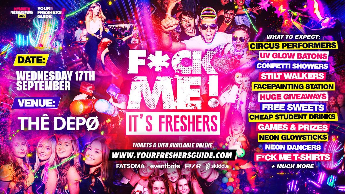 F*CK ME It's Freshers | Plymouth Freshers 2025, 17 September | Event in Plymouth | AllEvents