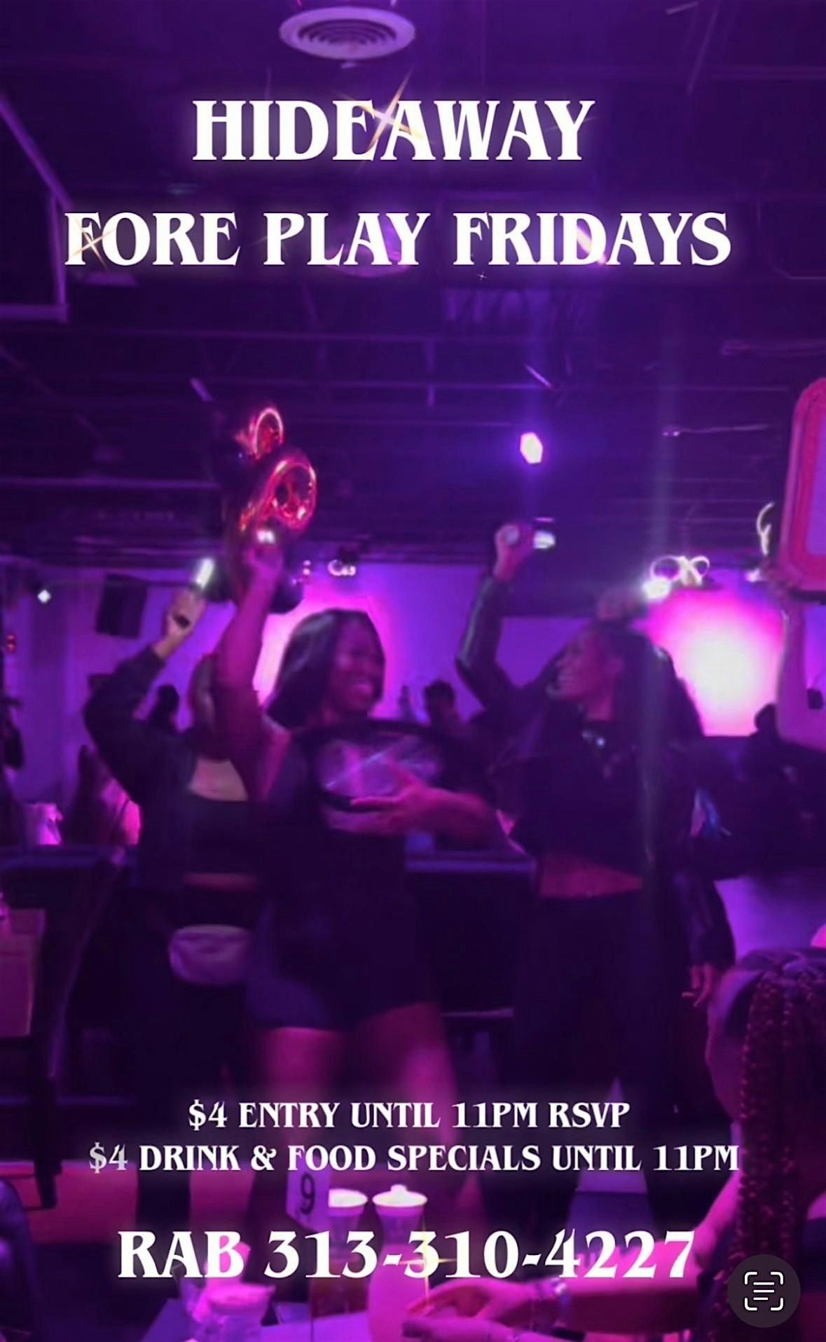 FOREPLAY FRIDAYS @ HIDEAWAY | Event in Southfield | AllEvents