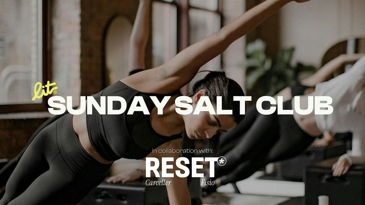 SUNDAY SALT CLUB BY LIT with RESET (SOLO MUJERES)