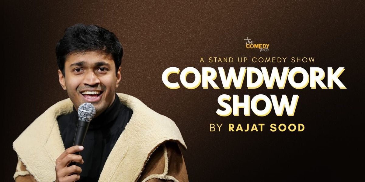 Crowdwork Show by Rajat Sood, 25 December | Event in Hyderabad | AllEvents
