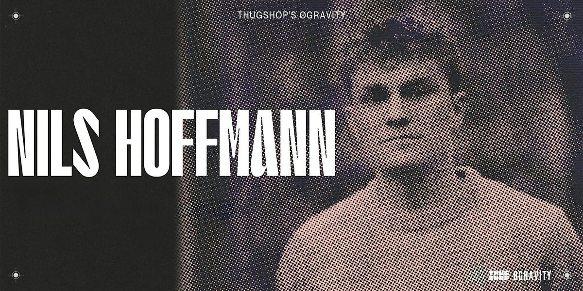 Thugshop’s ØGravity Presents – Nils Hoffmann [Anjunadeep], 7 February | Event in Singapore | AllEvents